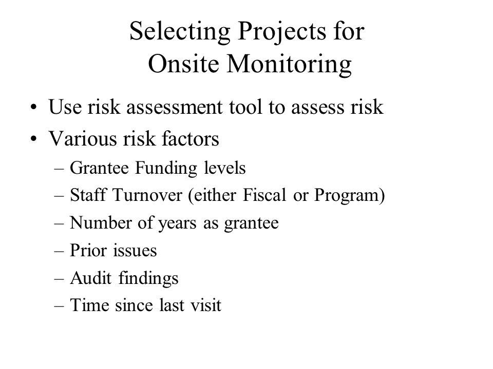 Selecting Projects for Onsite Monitoring