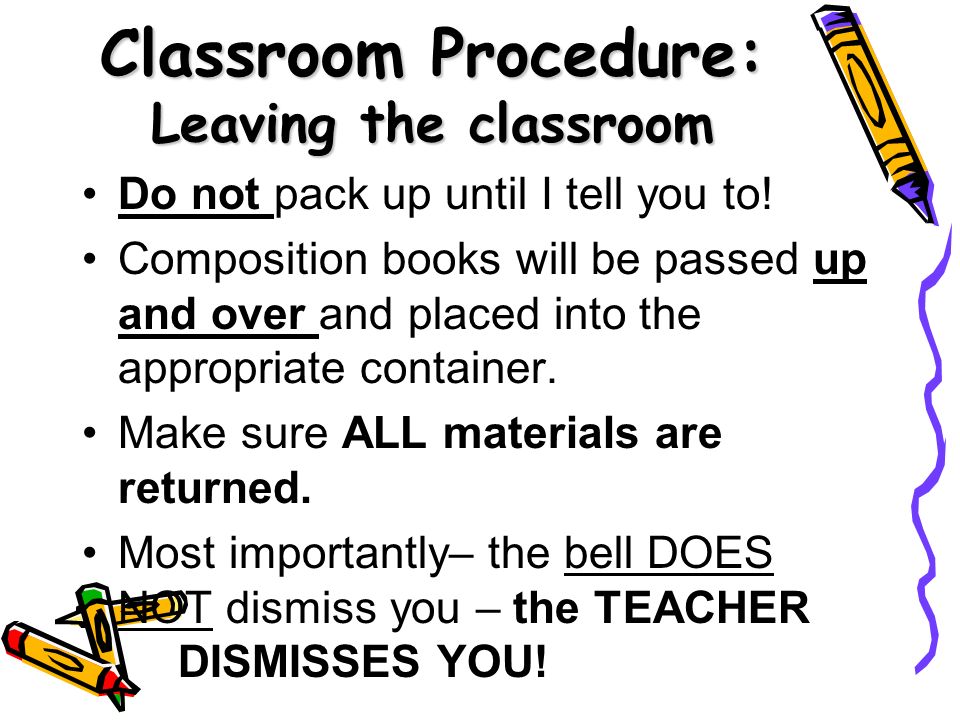 Classroom Procedure: Leaving the classroom