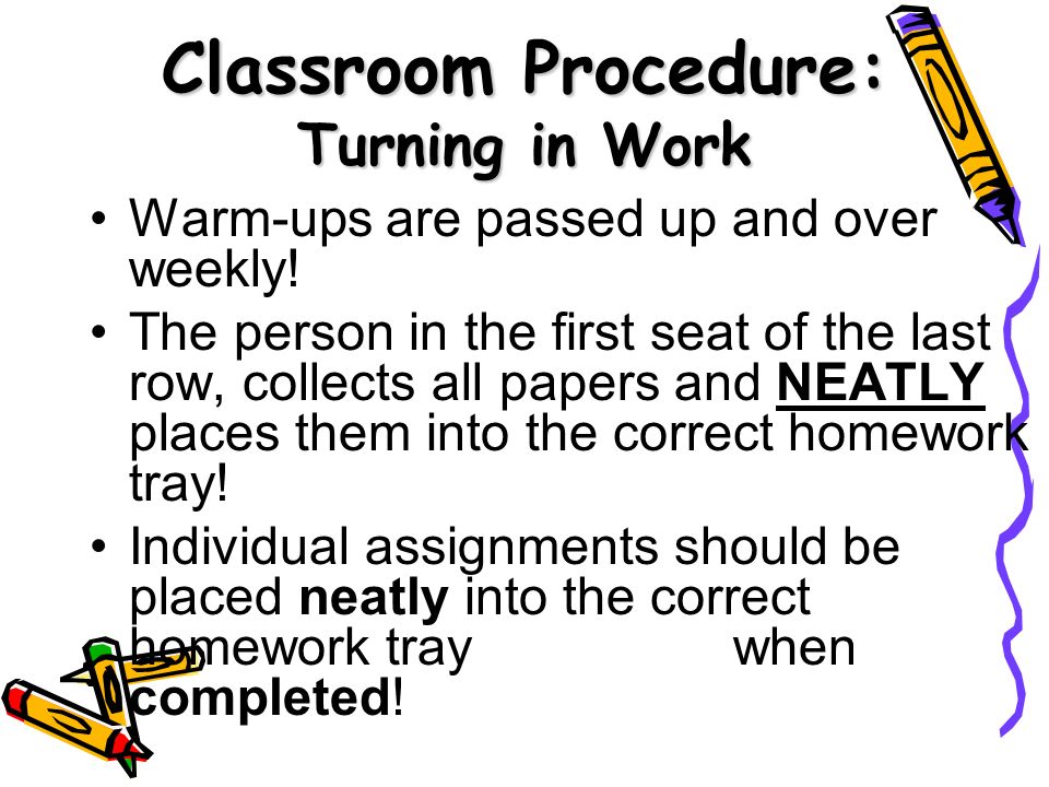 Classroom Procedure: Turning in Work