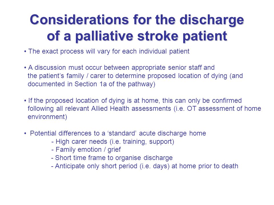 Considerations for the discharge of a palliative stroke patient