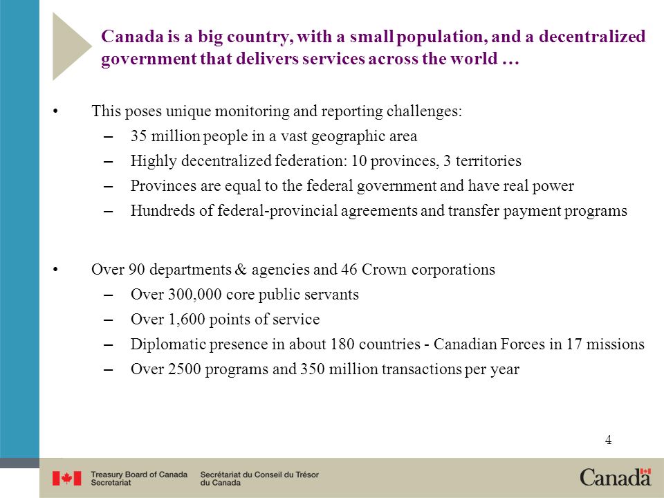 Canada is a big country, with a small population, and a decentralized government that delivers services across the world …