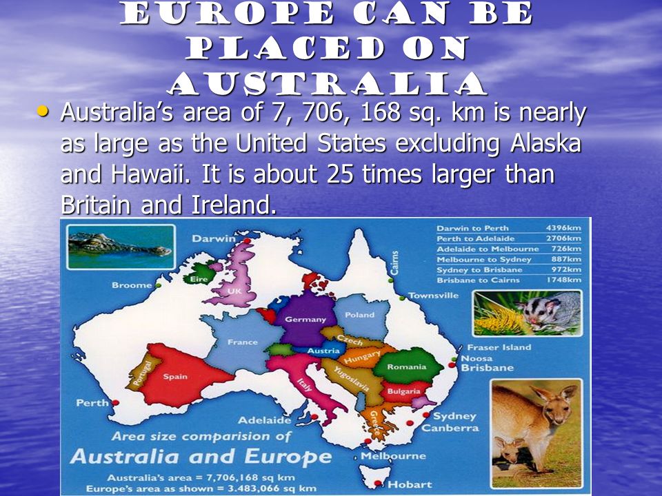 Europe can be placed on Australia