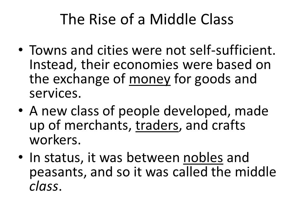 The Rise of a Middle Class