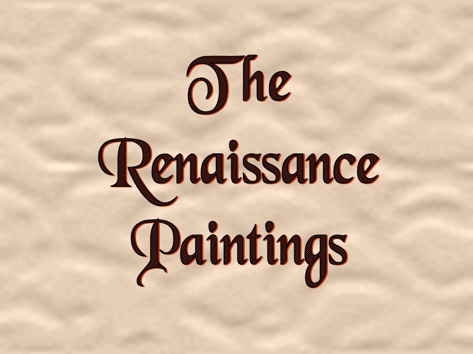 The Renaissance Paintings