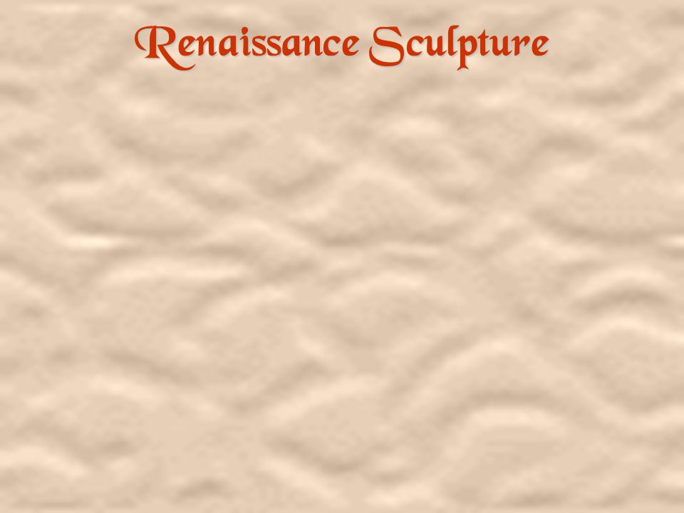 Renaissance Sculpture