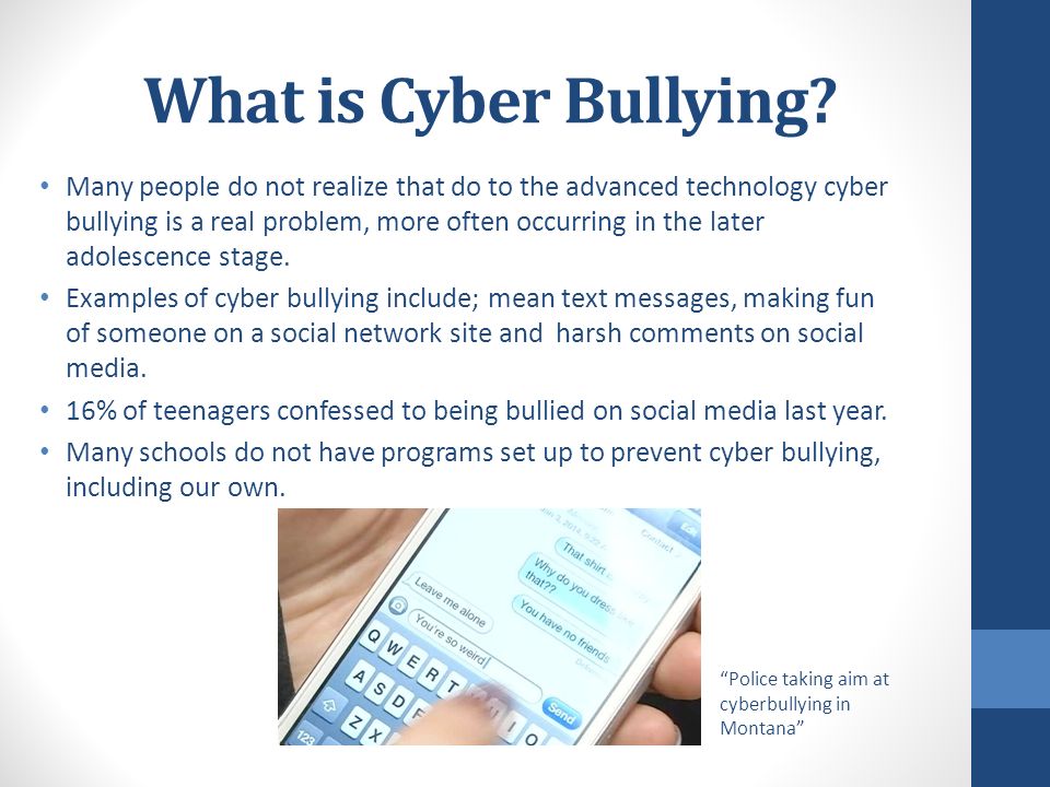 What is Cyber Bullying
