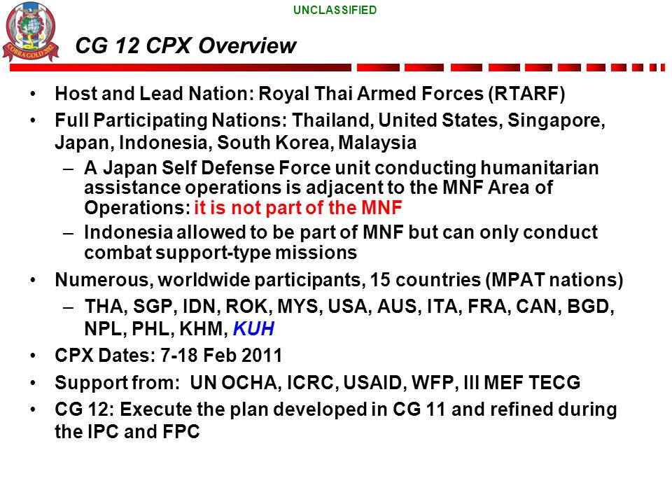 CG 12 CPX Overview Host and Lead Nation: Royal Thai Armed Forces (RTARF)