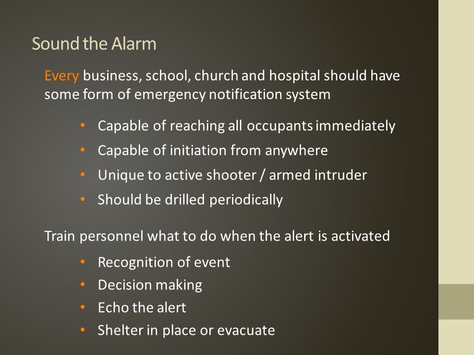 Sound the Alarm Every business, school, church and hospital should have some form of emergency notification system.