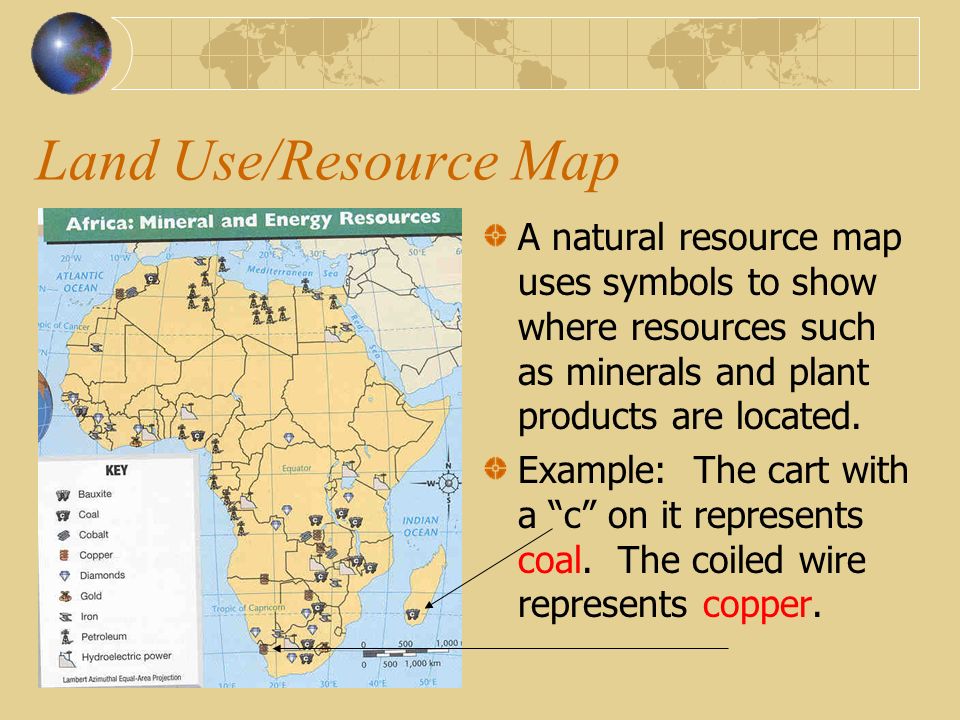 Land Use/Resource Map A natural resource map uses symbols to show where resources such as minerals and plant products are located.