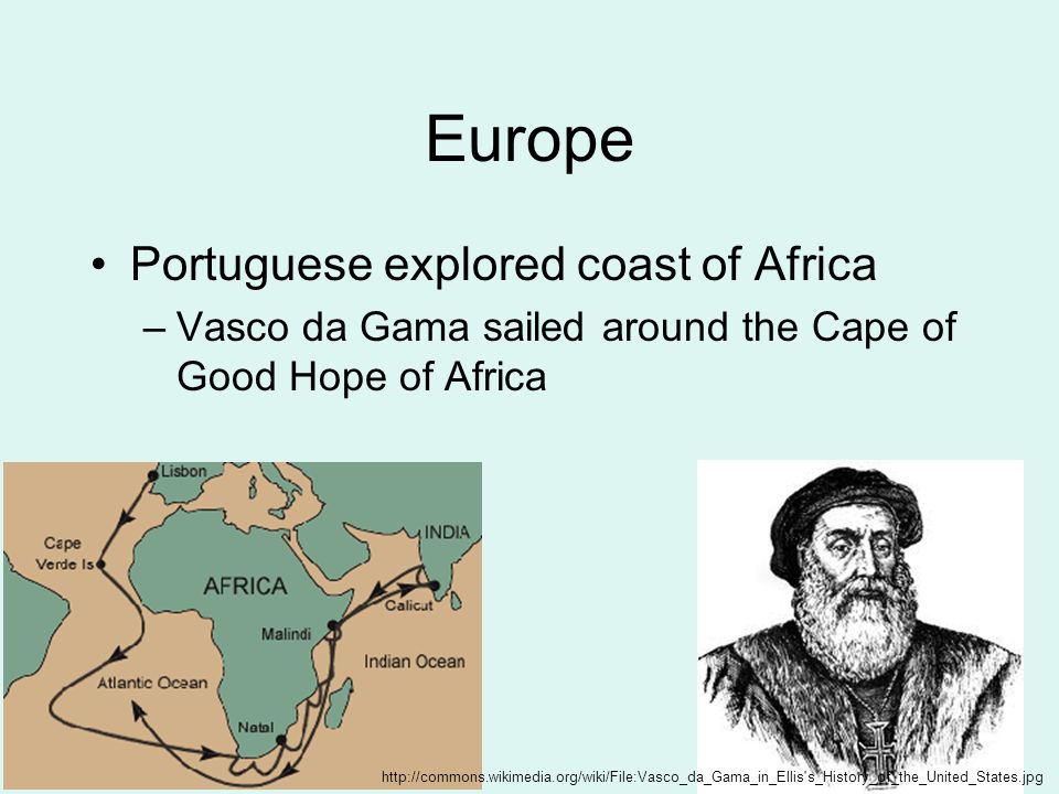 Europe Portuguese explored coast of Africa