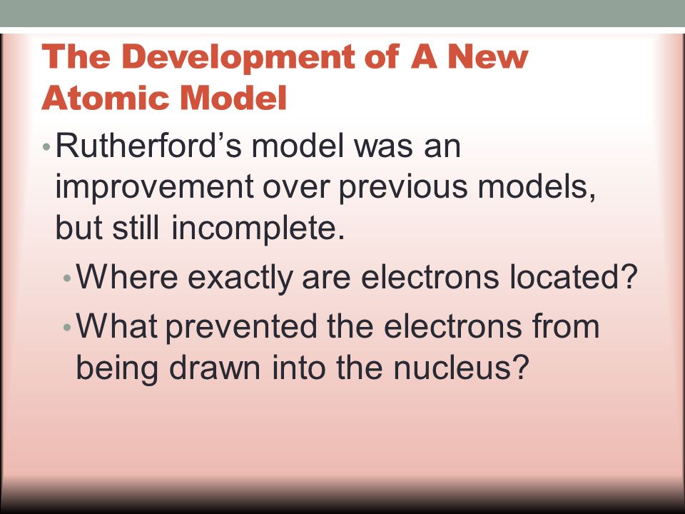 The Development of A New Atomic Model