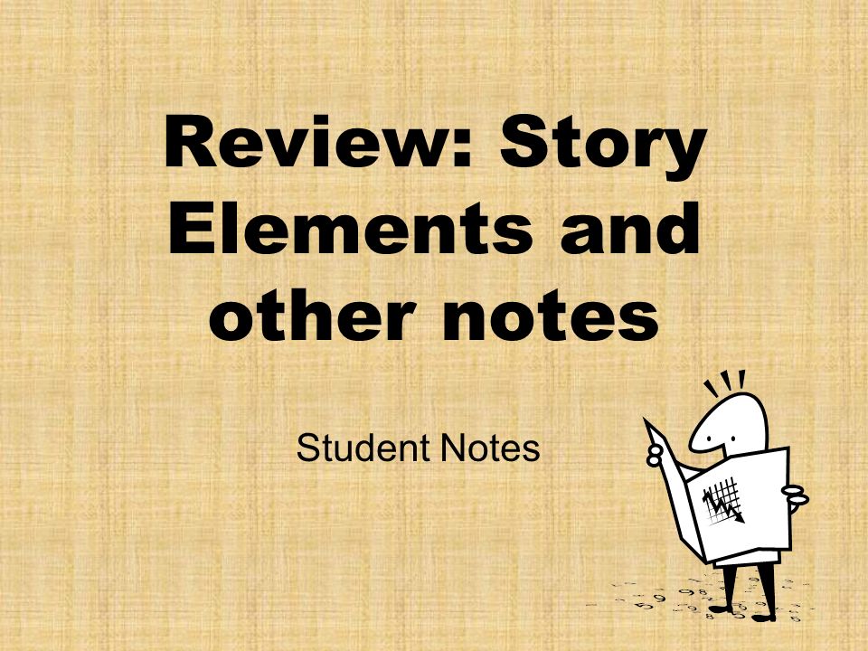 Review: Story Elements and other notes