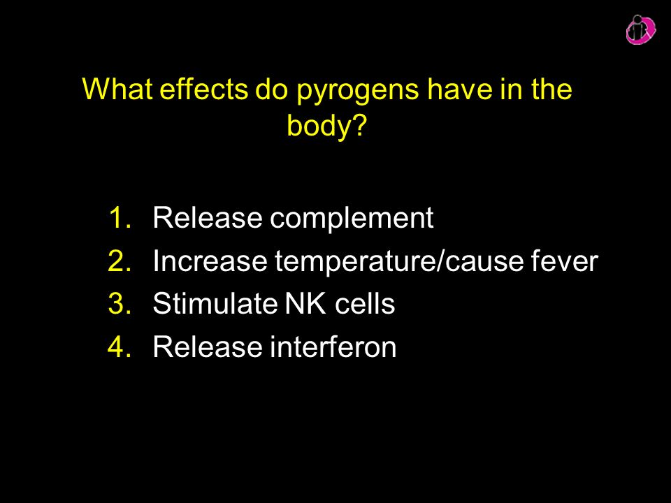 What effects do pyrogens have in the body