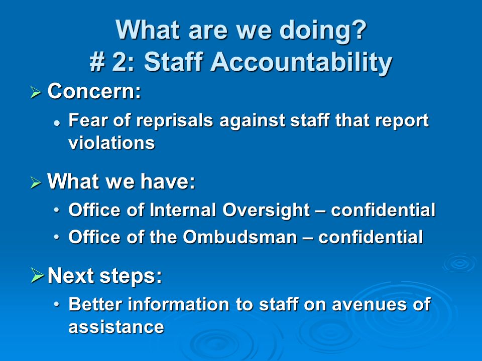 What are we doing # 2: Staff Accountability