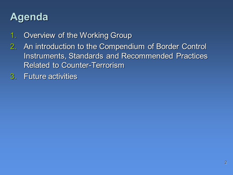 Agenda Overview of the Working Group
