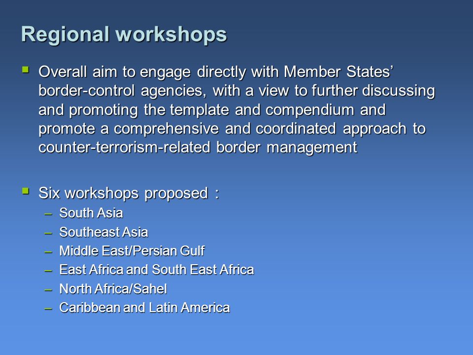 Regional workshops