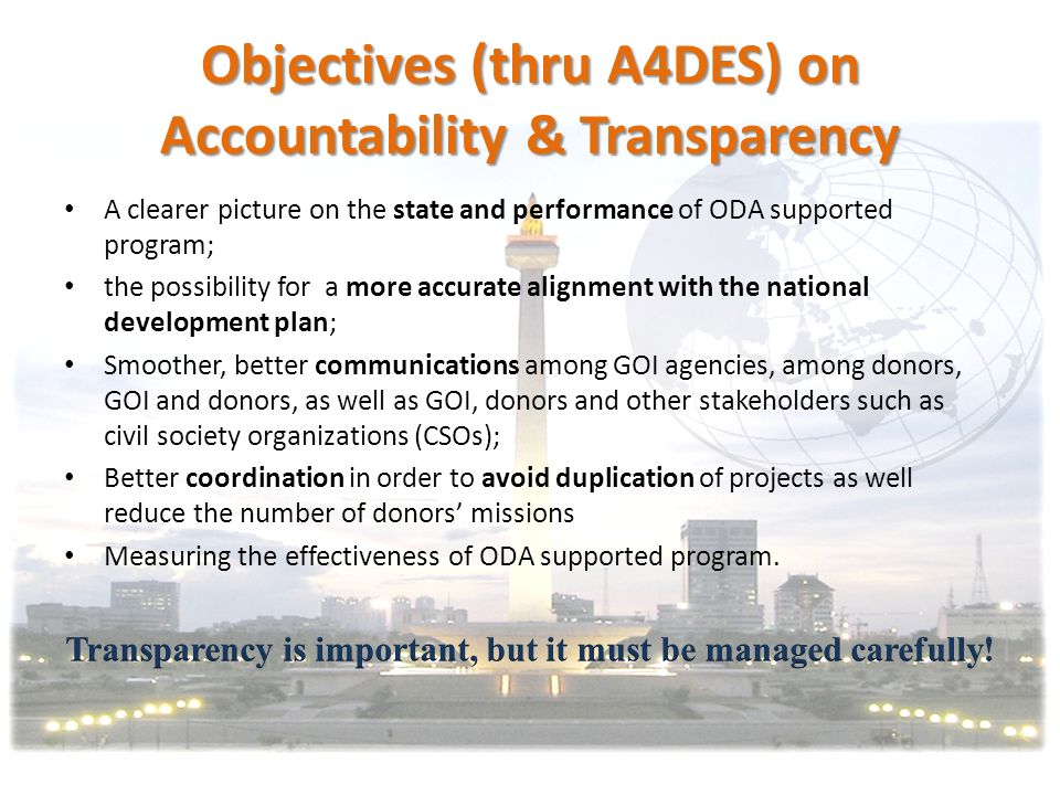 Objectives (thru A4DES) on Accountability & Transparency