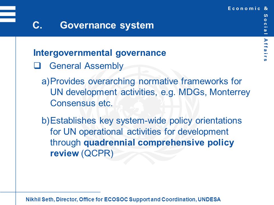 C. Governance system Intergovernmental governance General Assembly
