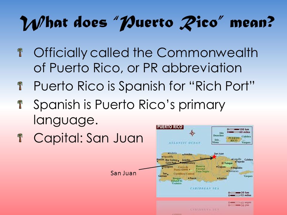 Puerto Rico By Jenny Hong Puerto Rico flag San Juan, Puerto Rico. - ppt  video online download