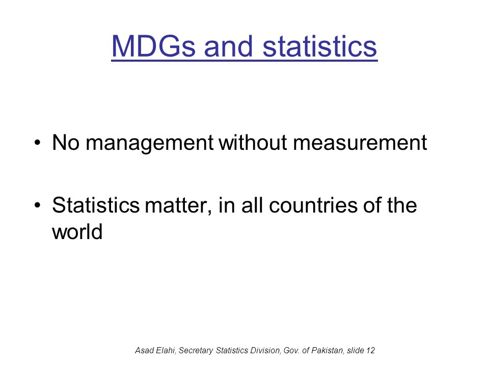 Asad Elahi, Secretary Statistics Division, Gov. of Pakistan, slide 12