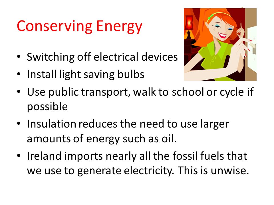 Conserving Energy Switching off electrical devices