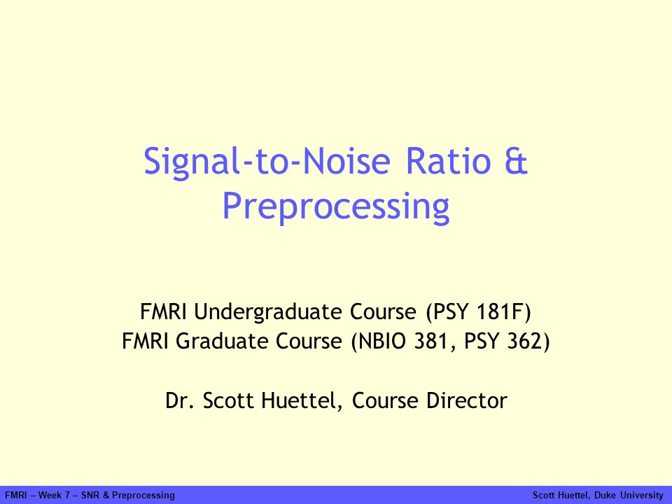 Signal-to-Noise Ratio & Preprocessing
