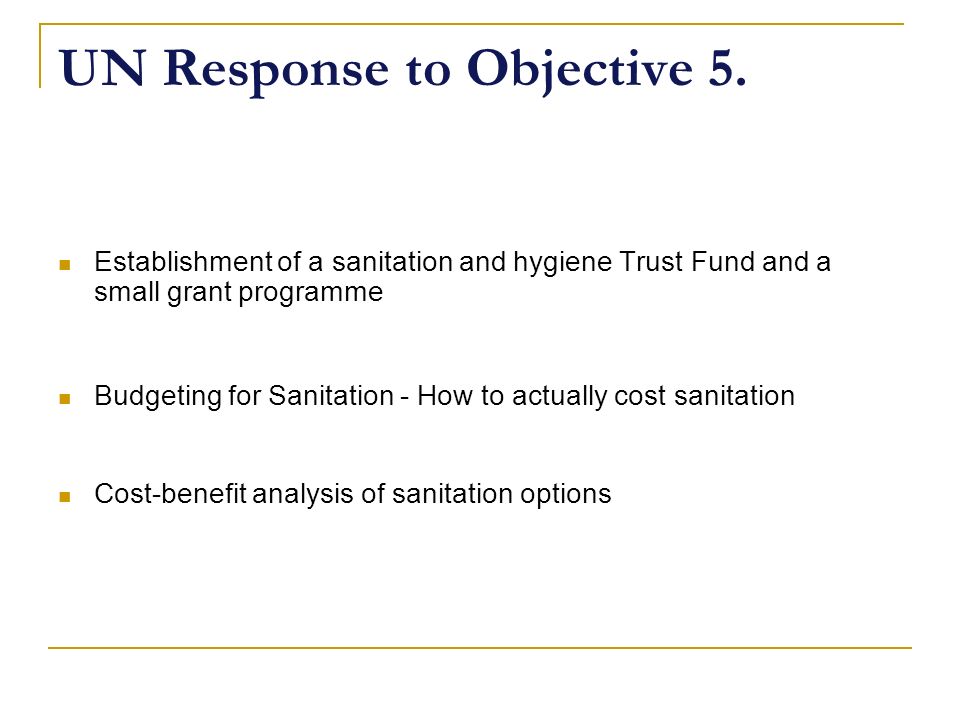 UN Response to Objective 5.