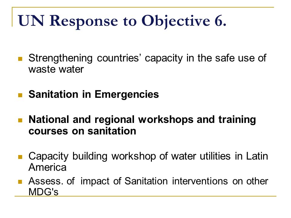 UN Response to Objective 6.