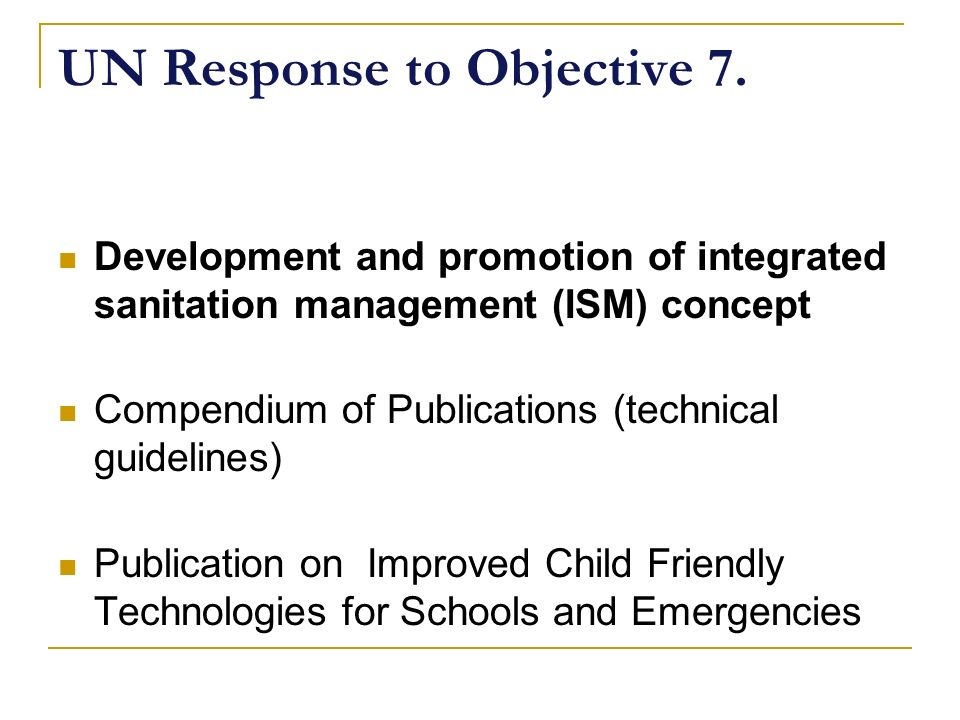 UN Response to Objective 7.