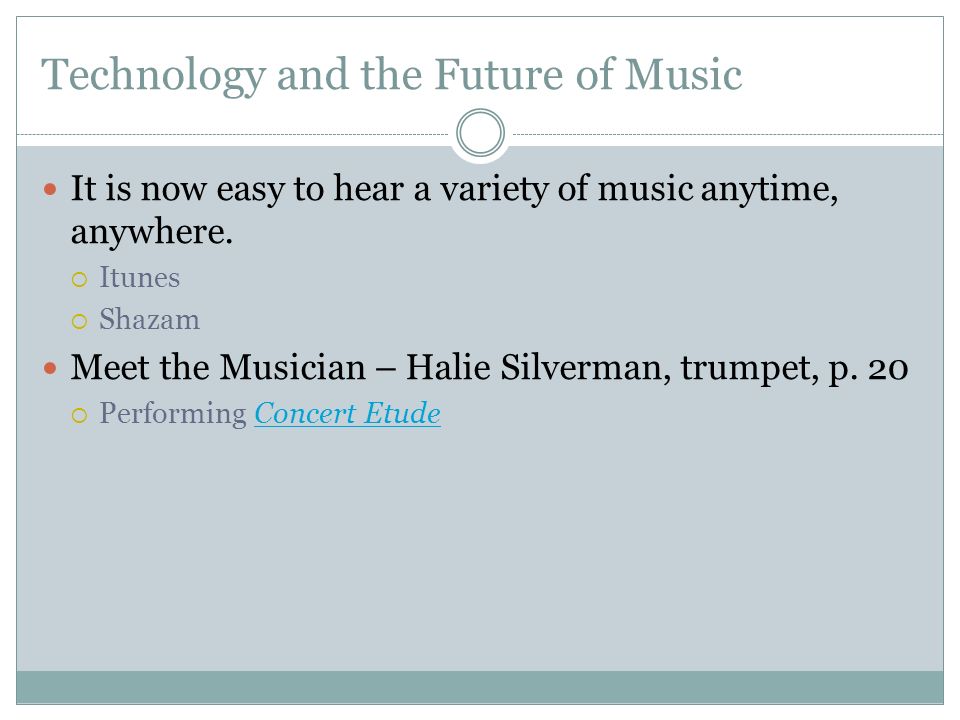 Technology and the Future of Music