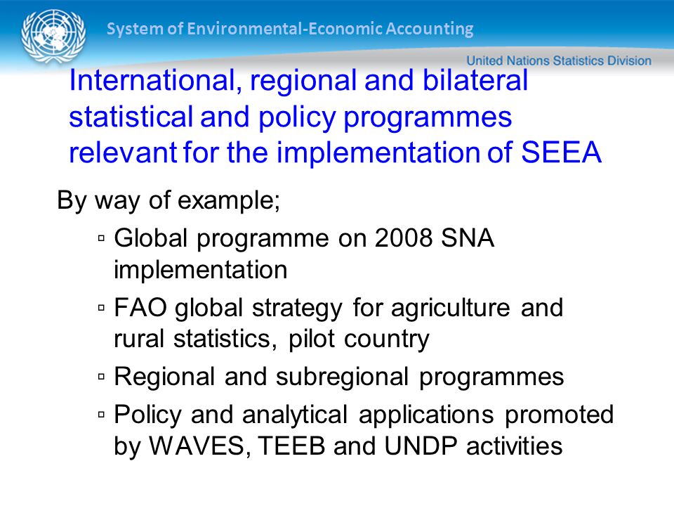 International, regional and bilateral statistical and policy programmes relevant for the implementation of SEEA