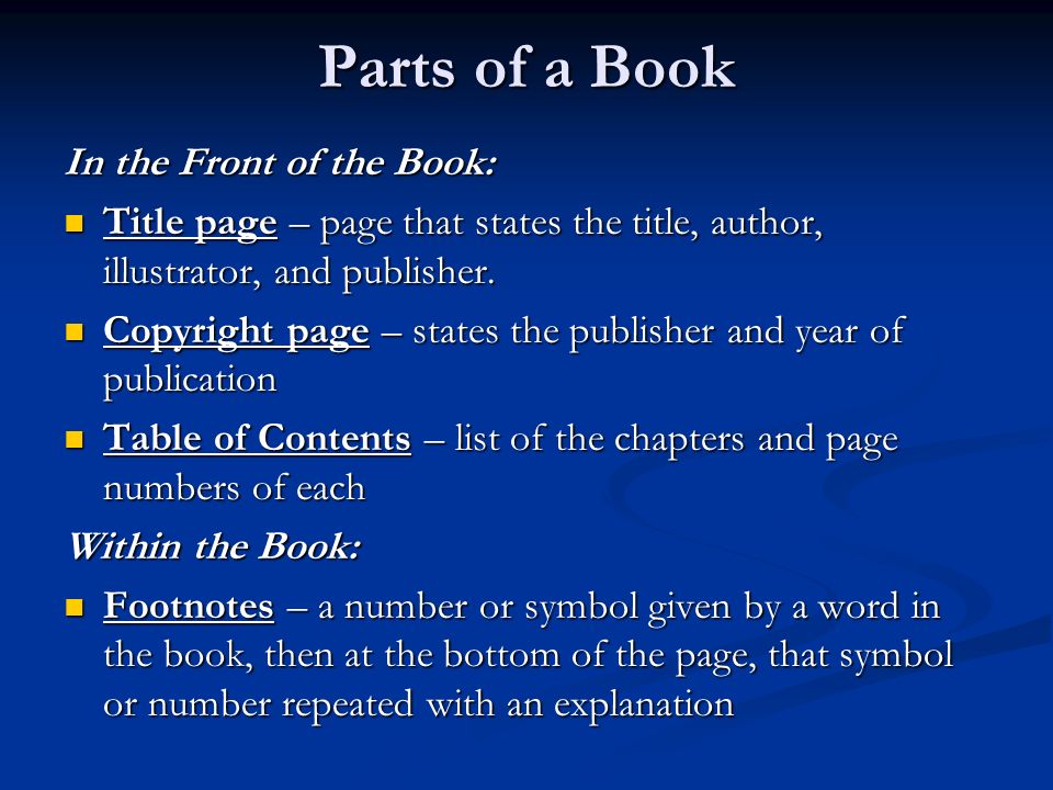 Parts of a Book In the Front of the Book: