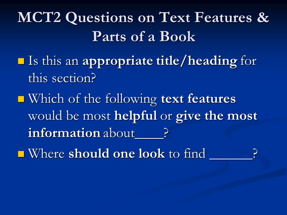 MCT2 Questions on Text Features & Parts of a Book