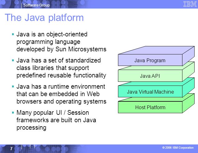 The Java platform Java is an object-oriented programming language developed by Sun Microsystems.
