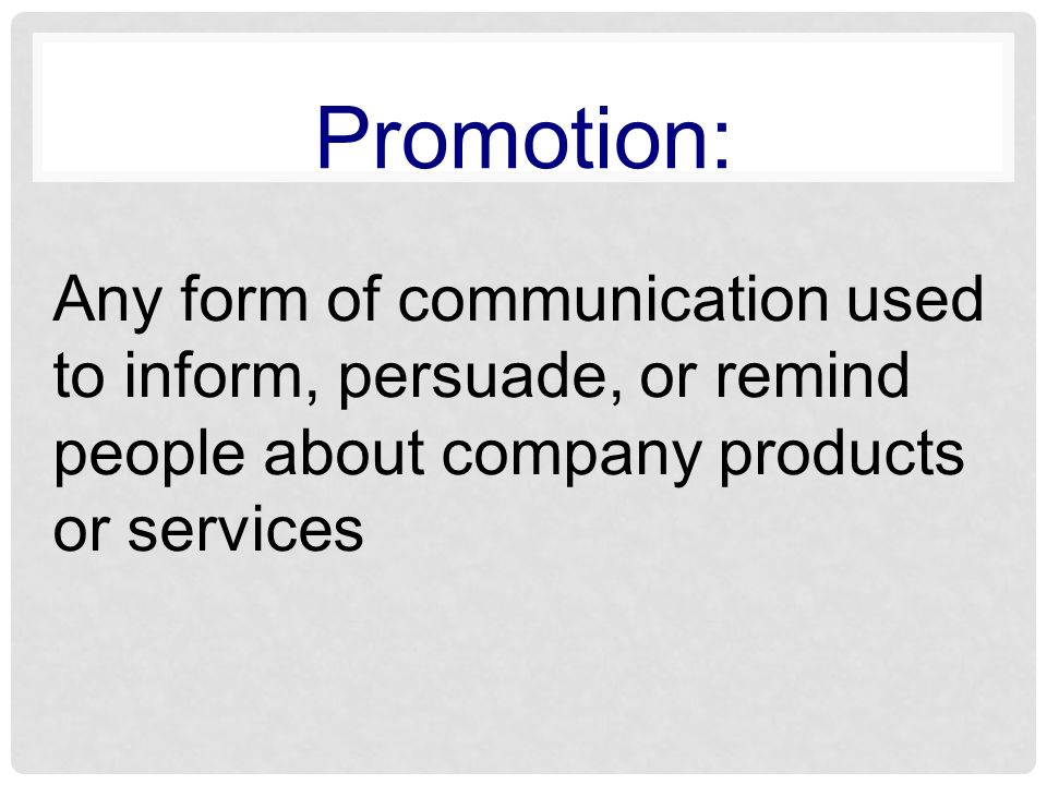 Promotional Mix The combination of promotional activities that an organization uses to communicate its message and sell its products.