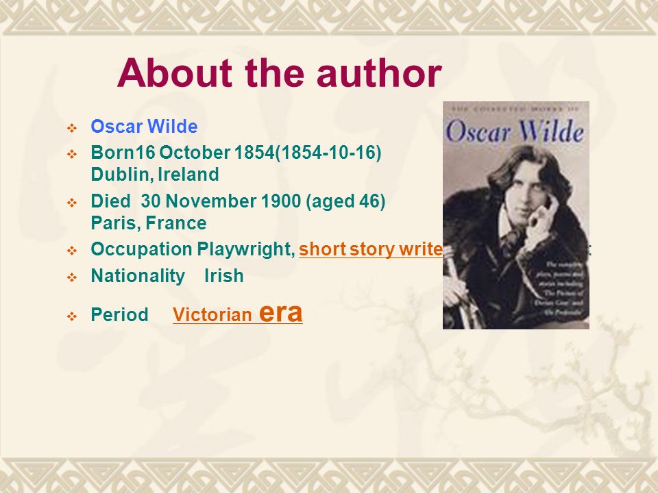 About the author Oscar Wilde.