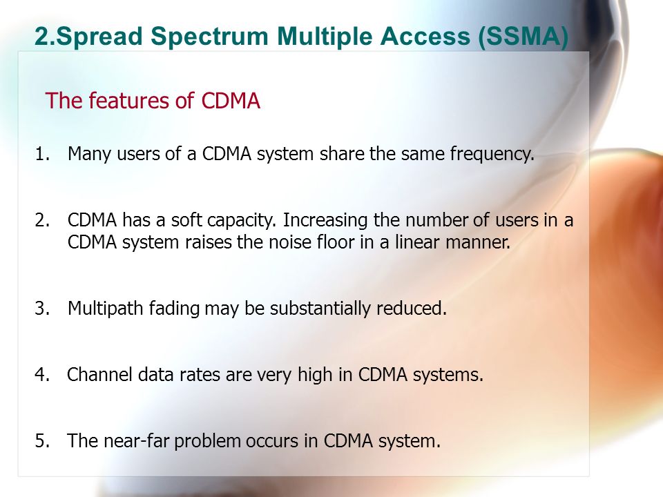 2.Spread Spectrum Multiple Access (SSMA)