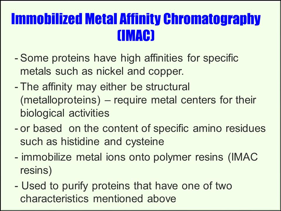 Immobilized Metal Affinity Chromatography (IMAC)