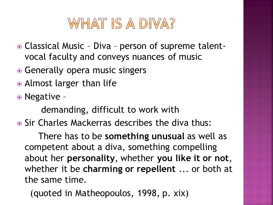 Ledig Sobriquette tyv UNIT 6 THE DIVA Diva – Italian for goddess Characteristics of a Diva - ppt  video online download