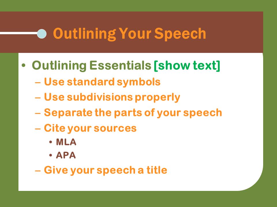 Outlining Your Speech Outlining Essentials [show text]