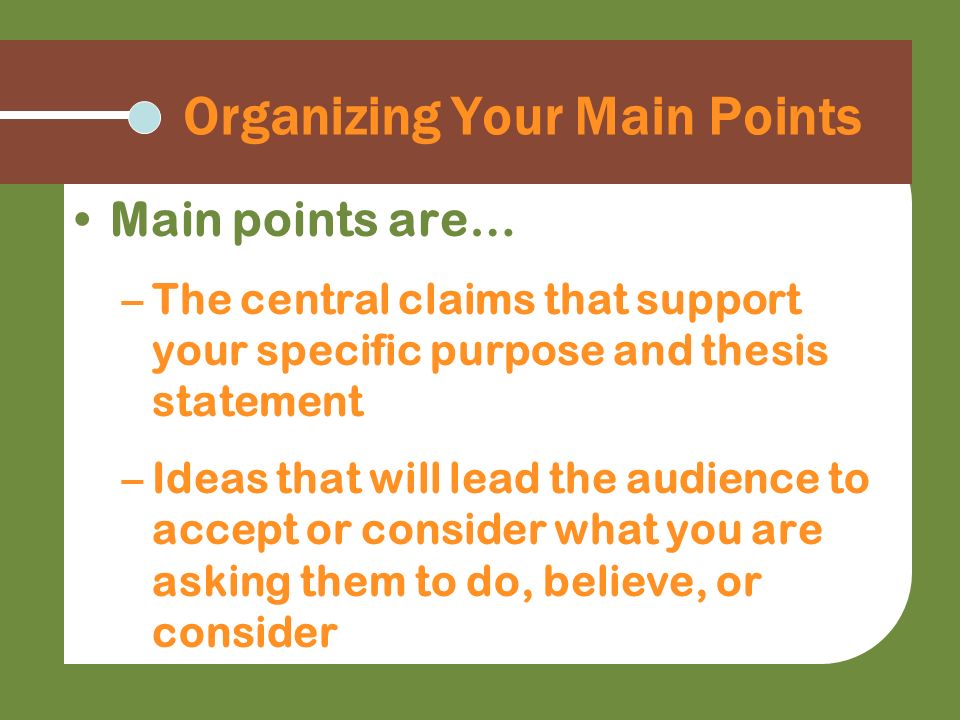 Organizing Your Main Points
