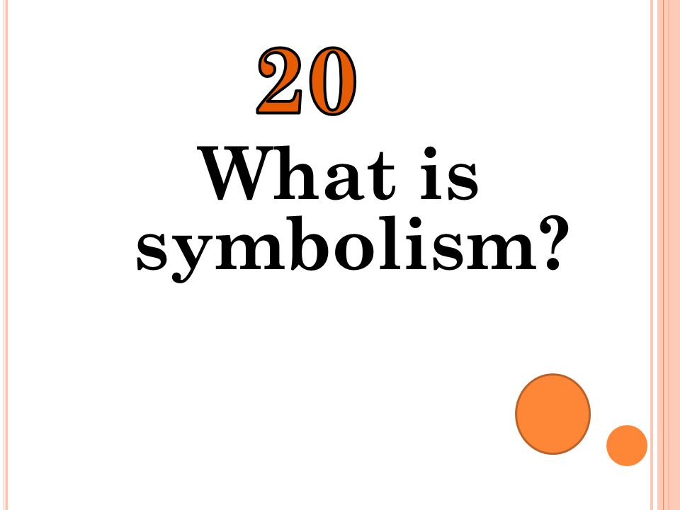 20 What is symbolism