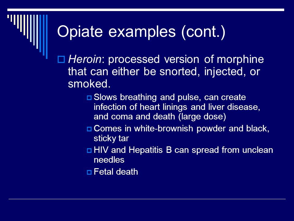 Opiate examples (cont.)