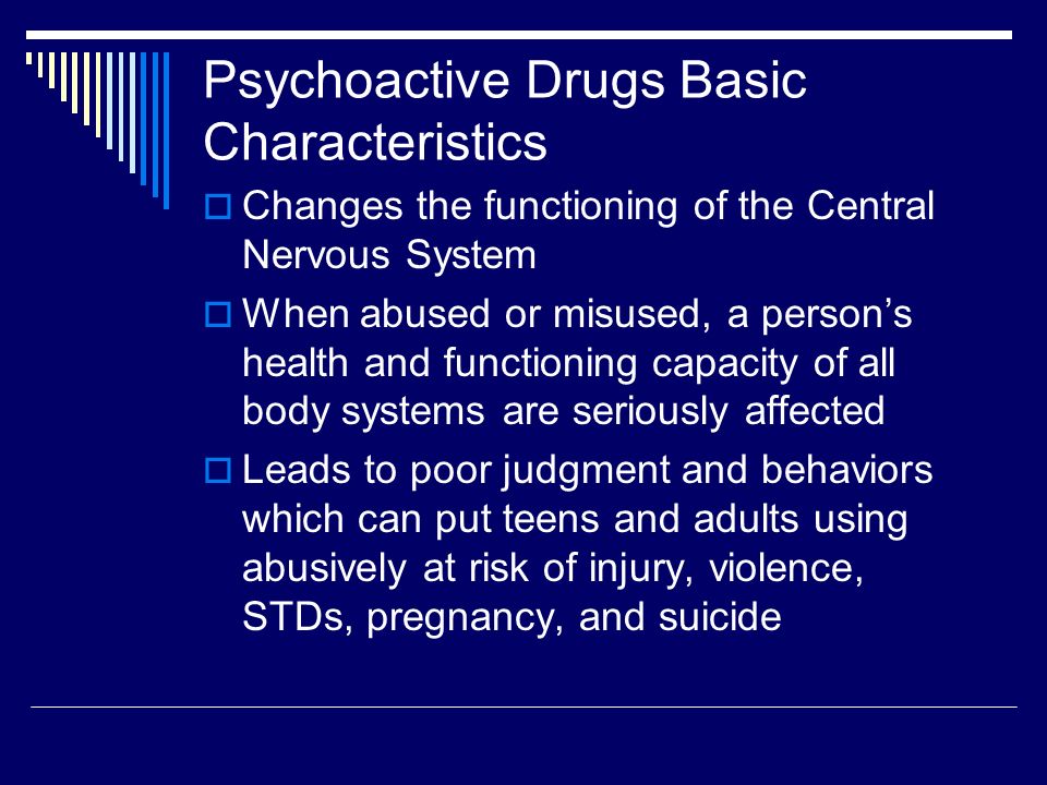 Psychoactive Drugs Basic Characteristics