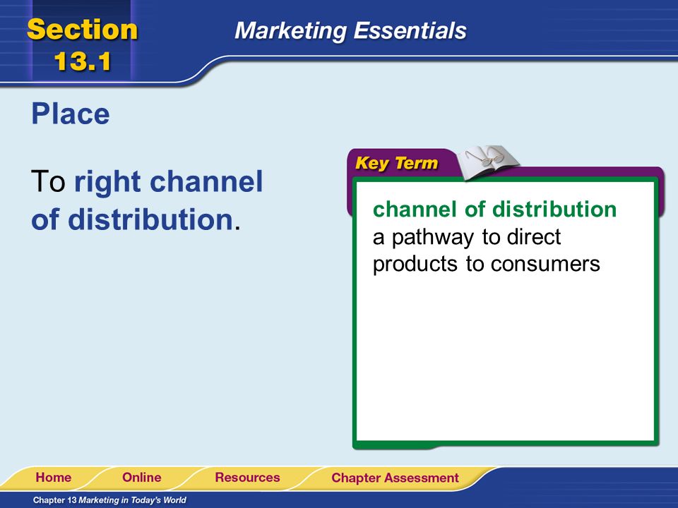 To right channel of distribution.