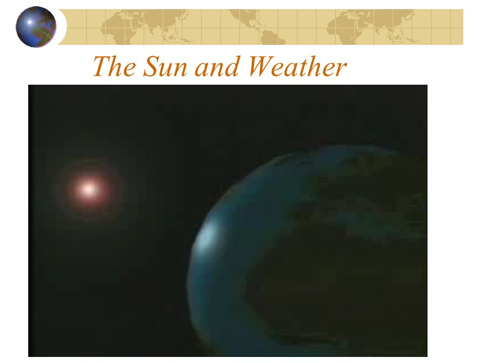 The Sun and Weather