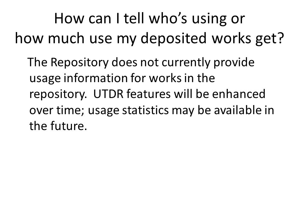 How can I tell who’s using or how much use my deposited works get