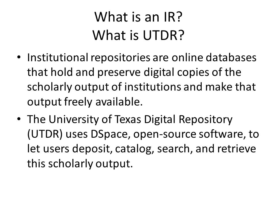 What is an IR What is UTDR