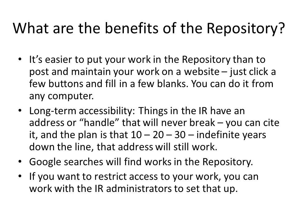 What are the benefits of the Repository