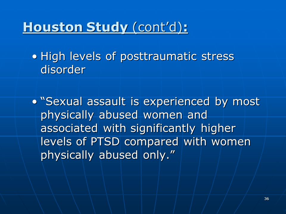 Houston Study (cont’d):